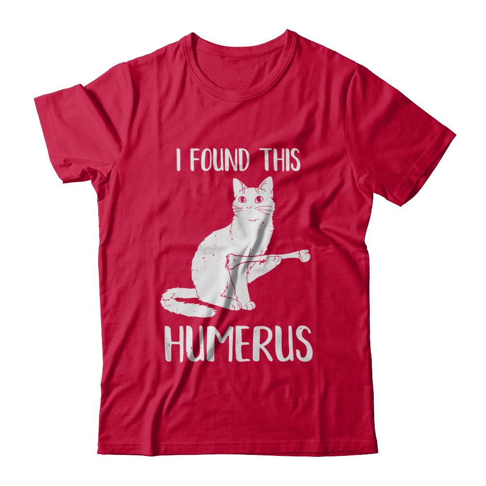 I Found This Humerus Cat Humorous-T-Shirt & Hoodie-Classic T-Shirt-Red