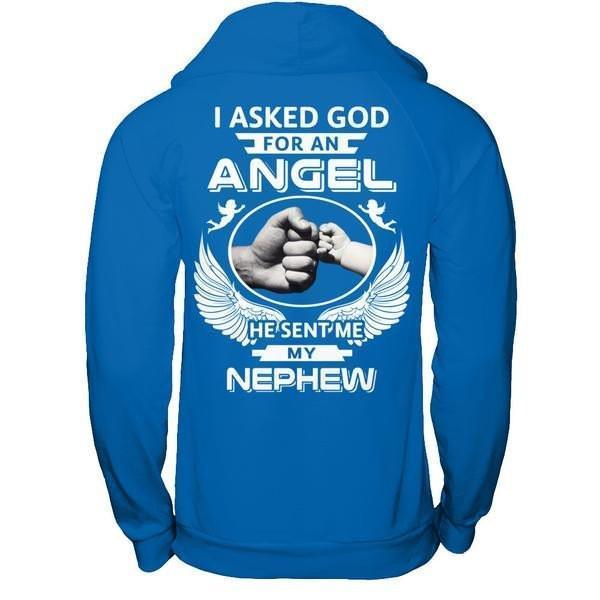 I Asked God For An Angel He Sent Me My Nephew-T-Shirt & Hoodie-Pullover Hoodie-Royal