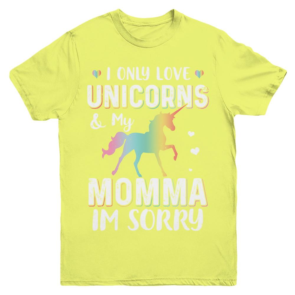 I Only Love Unicorns And My Momma I'm Sorry Youth-Youth Shirt-Youth T-Shirt-Daisy