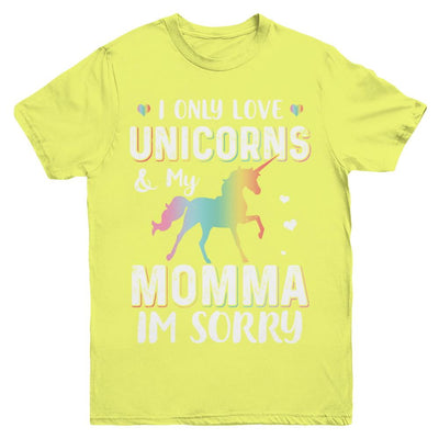 I Only Love Unicorns And My Momma I'm Sorry Youth-Youth Shirt-Youth T-Shirt-Daisy
