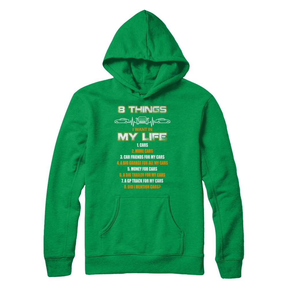 08 Things I Want In My Life Car Drift-T-Shirt & Hoodie-Pullover Hoodie-Irish Green