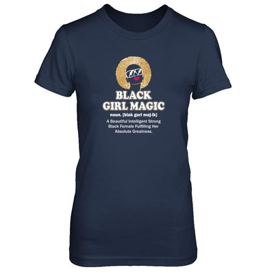 Black Girl Magic Definition Black Queen Gift-T-Shirt & Tank Top-Women's T-Shirt-Navy