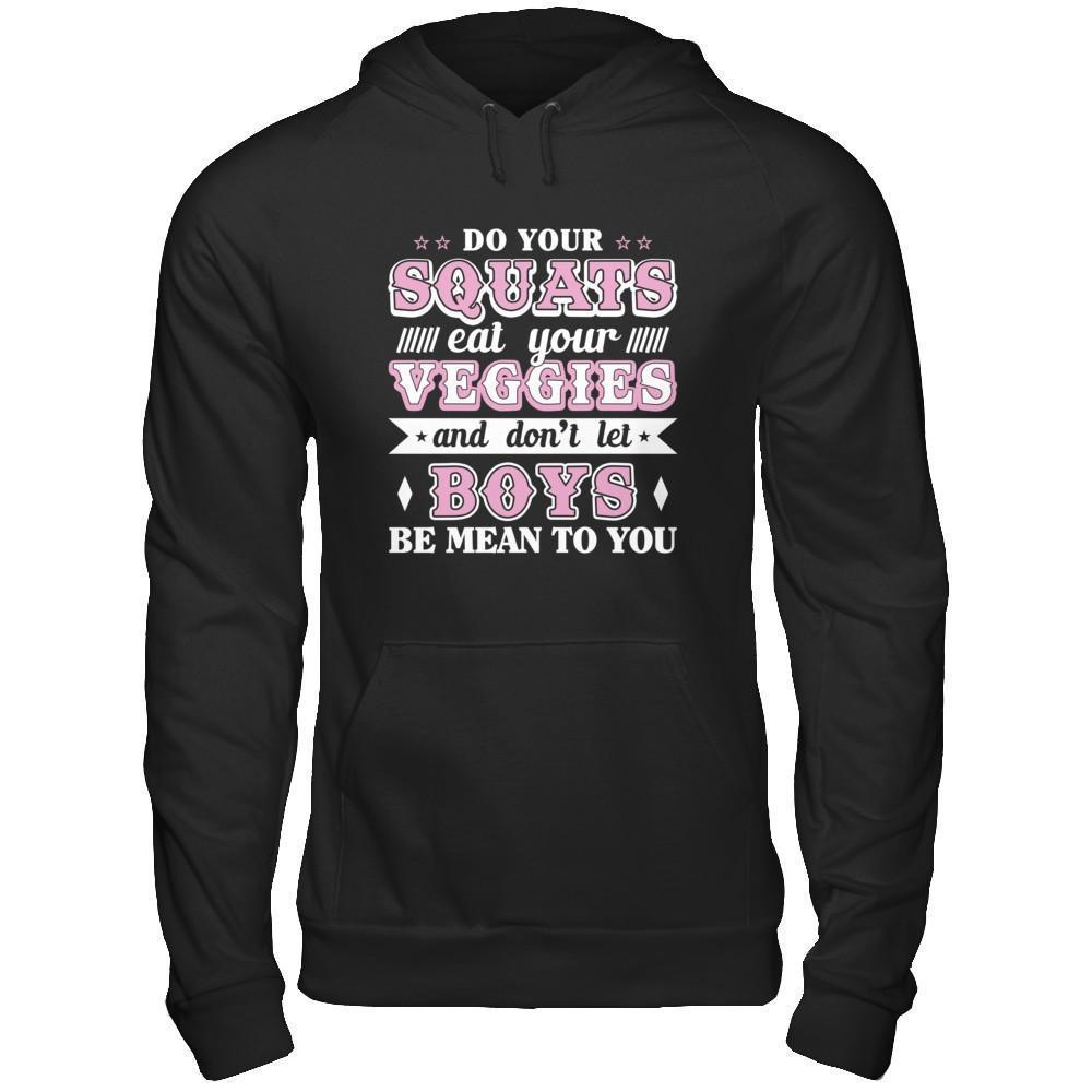 Do Your Squats Eat Your Veggies-T-Shirt & Hoodie-Pullover Hoodie-Black