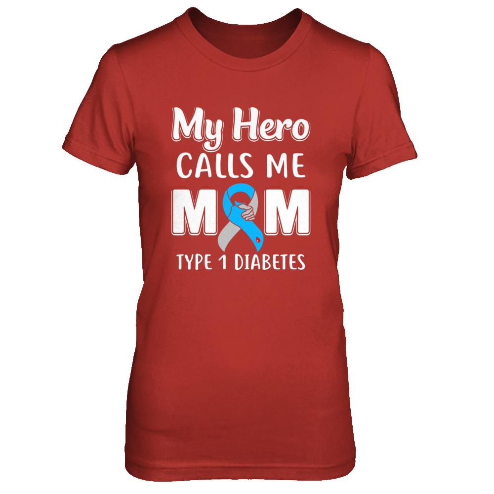 Son Daughter My Hero Calls Me Mom T1D Type1 Diabetes-T-Shirt & Hoodie-Women's T-Shirt-Red