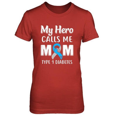 Son Daughter My Hero Calls Me Mom T1D Type1 Diabetes-T-Shirt & Hoodie-Women's T-Shirt-Red