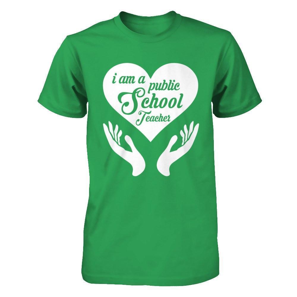 I Am A Public School Teacher-T-Shirt & Hoodie-Premium T-Shirt-Kelly Green