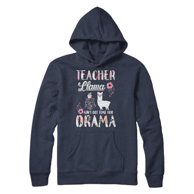 Teacher Llama Ain't Got Time For Your Drama-T-Shirt & Hoodie-Pullover Hoodie-Navy