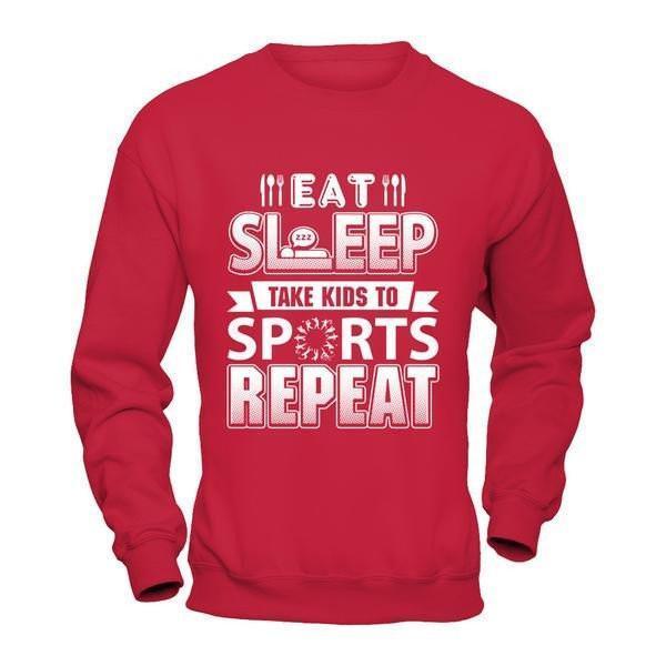 Eat Sleep Take Kids to Sports Repeat Funny Sports Mom-T-Shirt & Hoodie-Crewneck Sweatshirt-Red