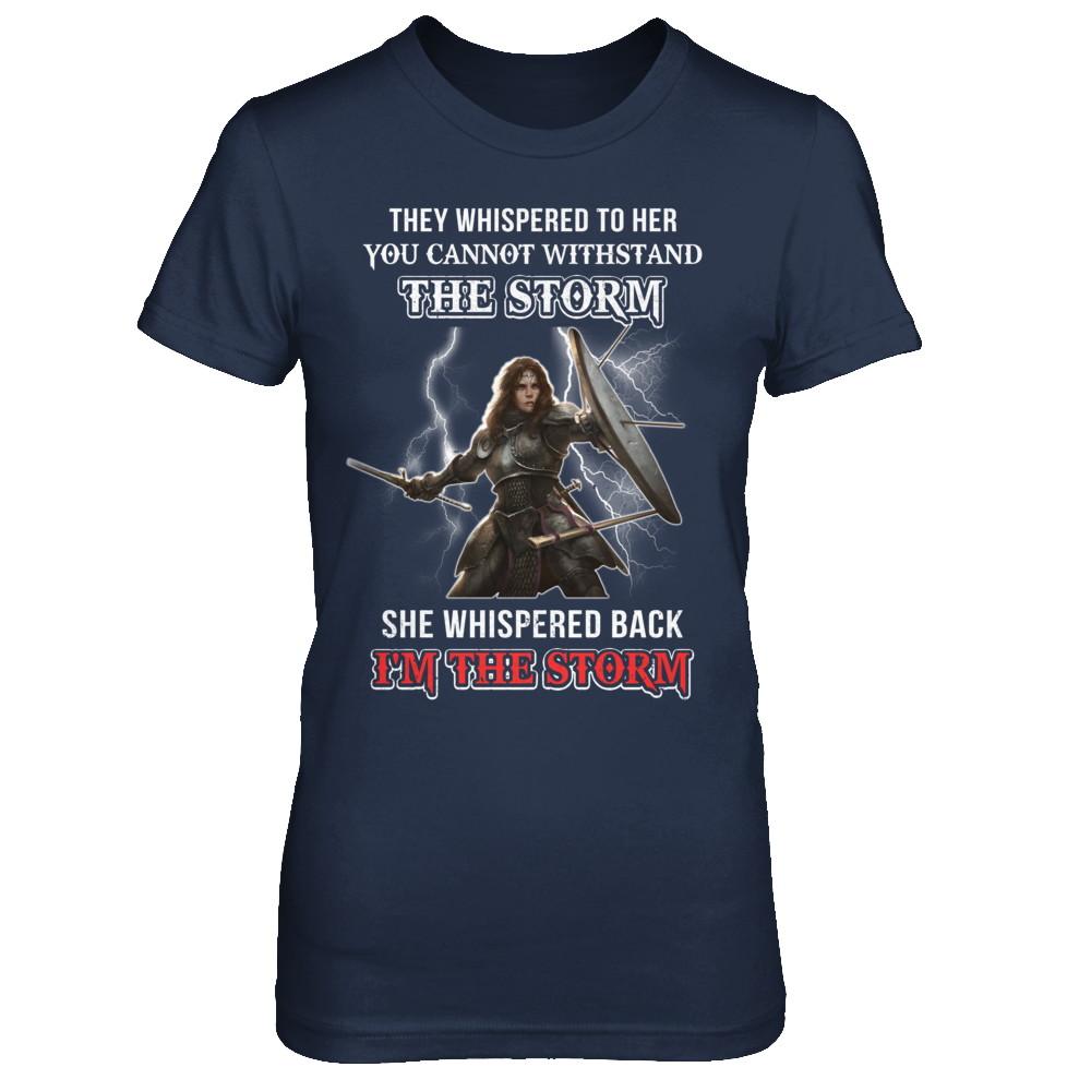 Knight Female She Whispered Back I Am The Storm-T-Shirt & Hoodie-Women's T-Shirt-Navy