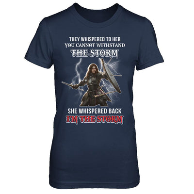 Knight Female She Whispered Back I Am The Storm-T-Shirt & Hoodie-Women's T-Shirt-Navy