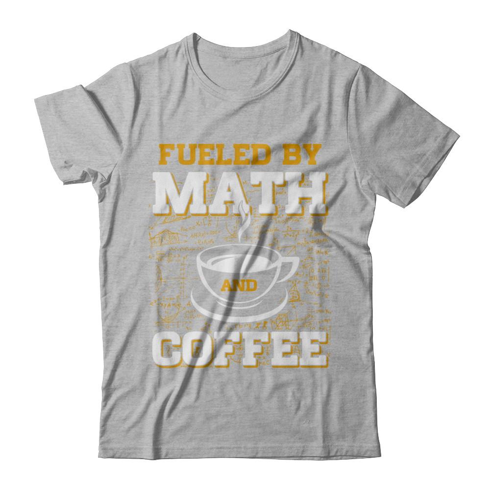Fueled By Math And Coffee-T-Shirt & Hoodie-Premium T-Shirt-Heather Gray