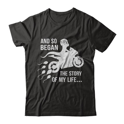 And So Began The Story Of My Life Motorcycle-T-Shirt & Hoodie-Classic T-Shirt-Black
