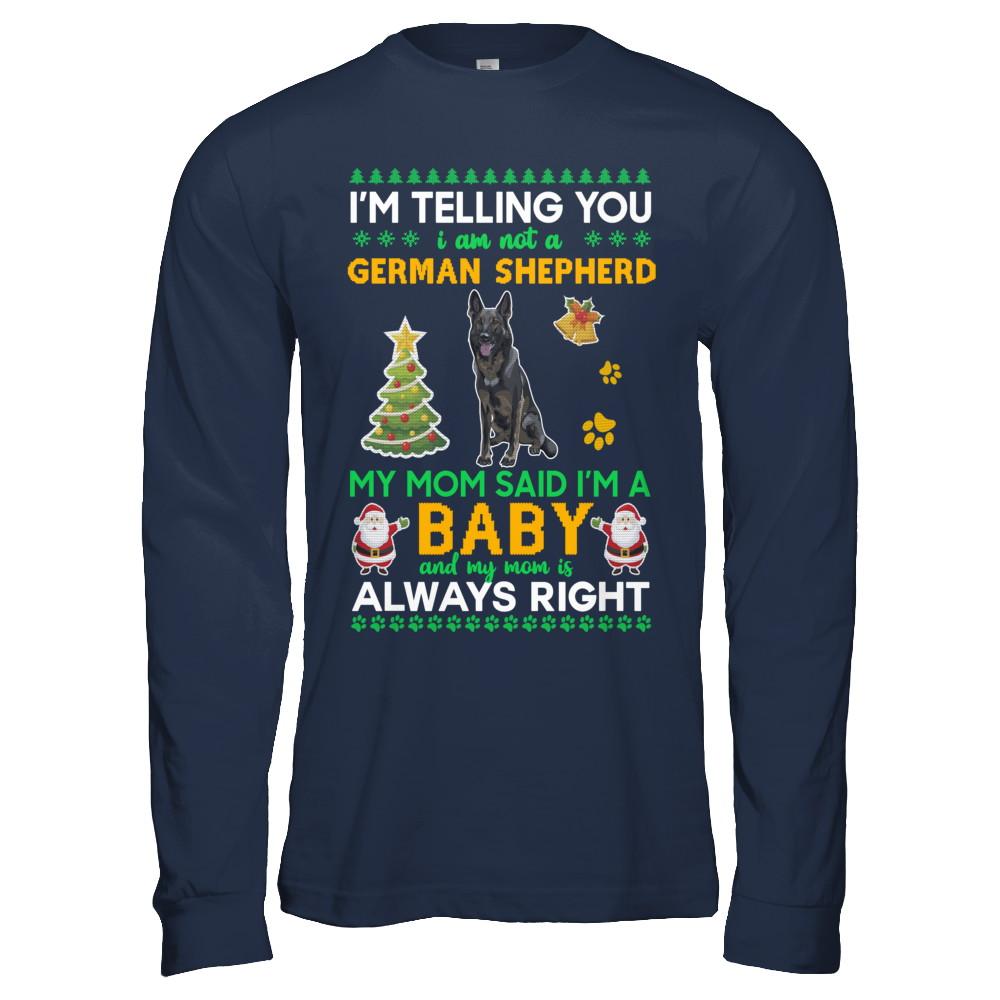 I Am Not A Black German Shepherd My Mom Said I'm A Baby-T-Shirt & Sweatshirt-Long Sleeve T-Shirt-Navy