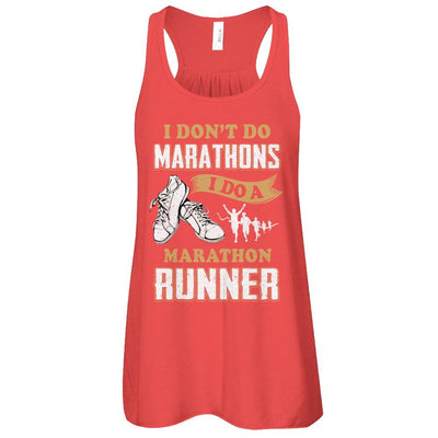 I Don't Do Marathons I Do A Marathon Runner Running-T-Shirt & Tank Top-Women's Flowy Racerback Tank-Red