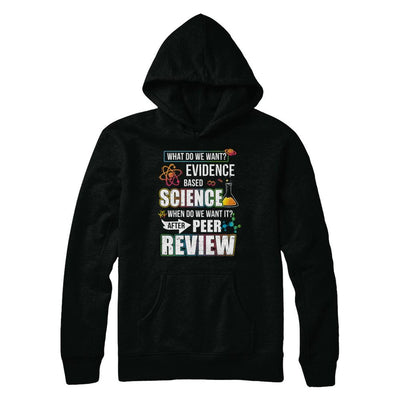 Funny Evidence Based Science After Peer Review-T-Shirt & Hoodie-Pullover Hoodie-Black