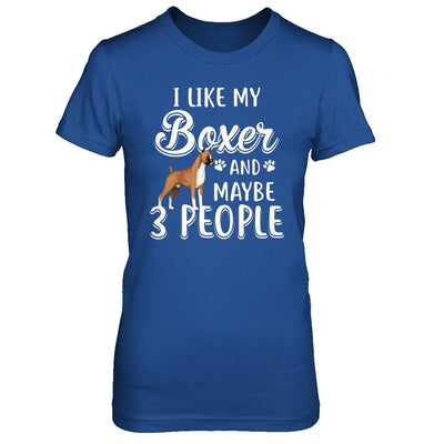 I Like My Boxer And Maybe 3 People-T-Shirt & Hoodie-Women's T-Shirt-Royal