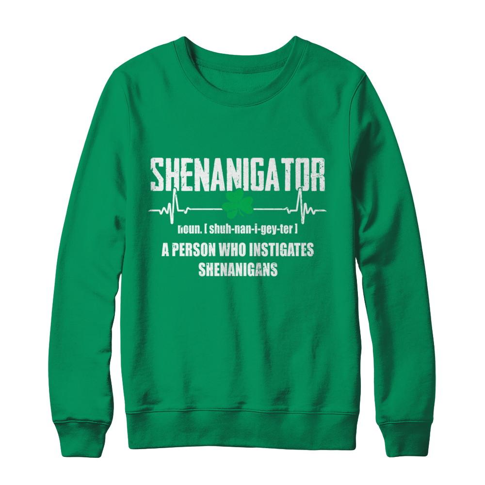 Shenanigator Definition Happy St Patrick's Day-T-Shirt & Hoodie-Crewneck Sweatshirt-Irish Green
