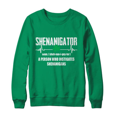 Shenanigator Definition Happy St Patrick's Day-T-Shirt & Hoodie-Crewneck Sweatshirt-Irish Green