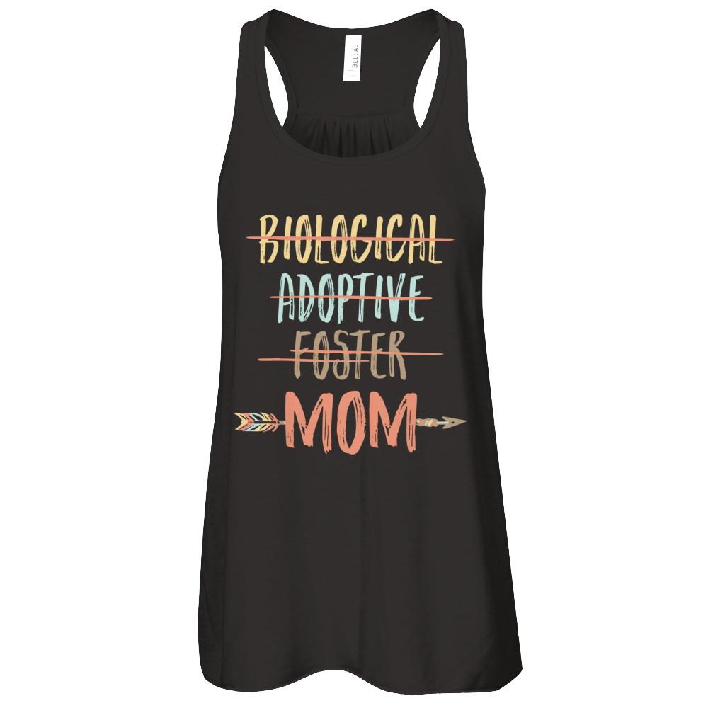 Not Biological Adoptive Foster Just Mom