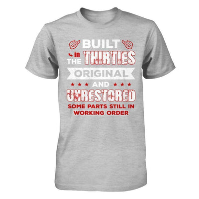 Built In The Thirties Original And Unrestored-T-Shirt & Hoodie-Premium T-Shirt-Heather Gray