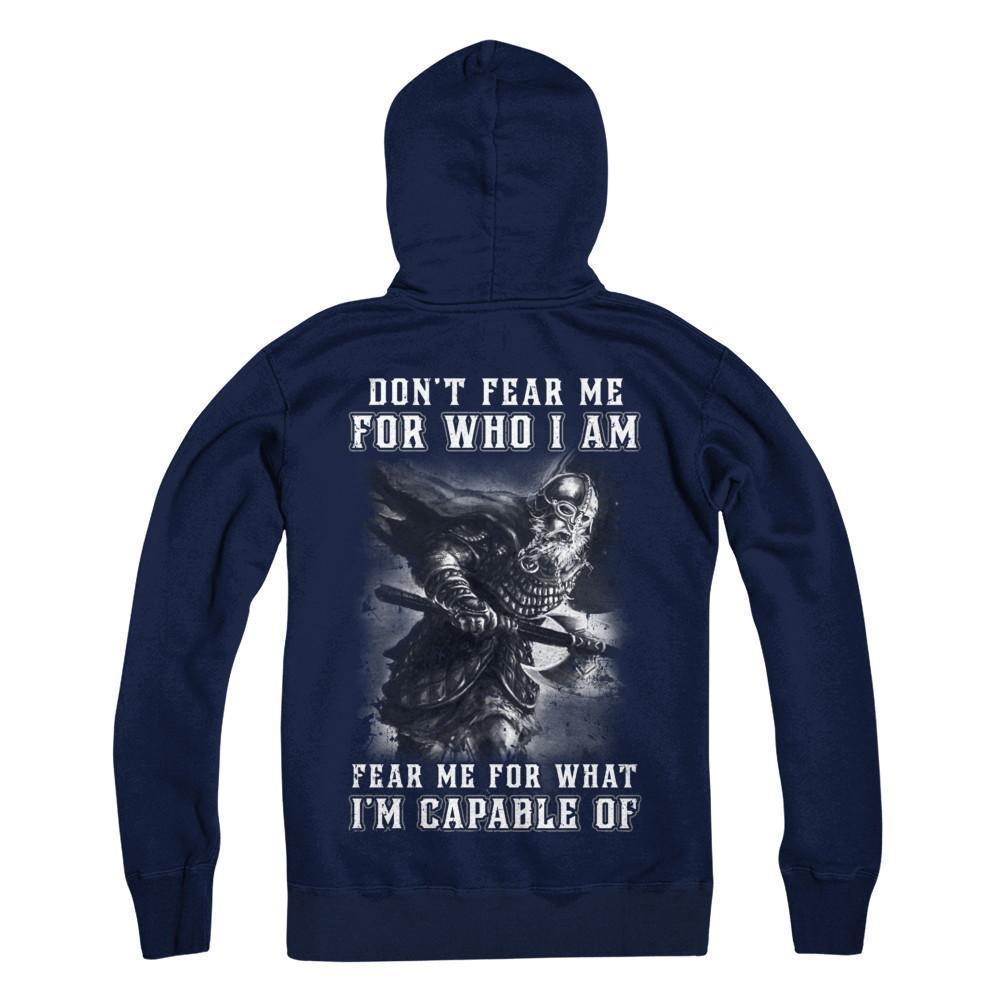 Viking Don't Fear Me For Who I Am Fear Me For What I'm Capable Of-T-Shirt & Hoodie-Pullover Hoodie-Navy
