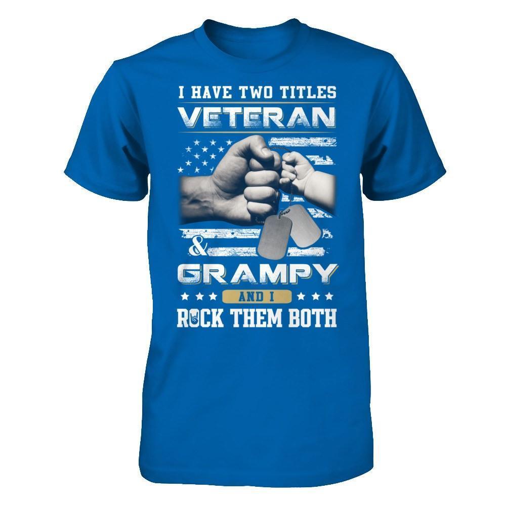 I Have Two Titles Veteran And Grampy-T-Shirt & Hoodie-Classic T-Shirt-Royal