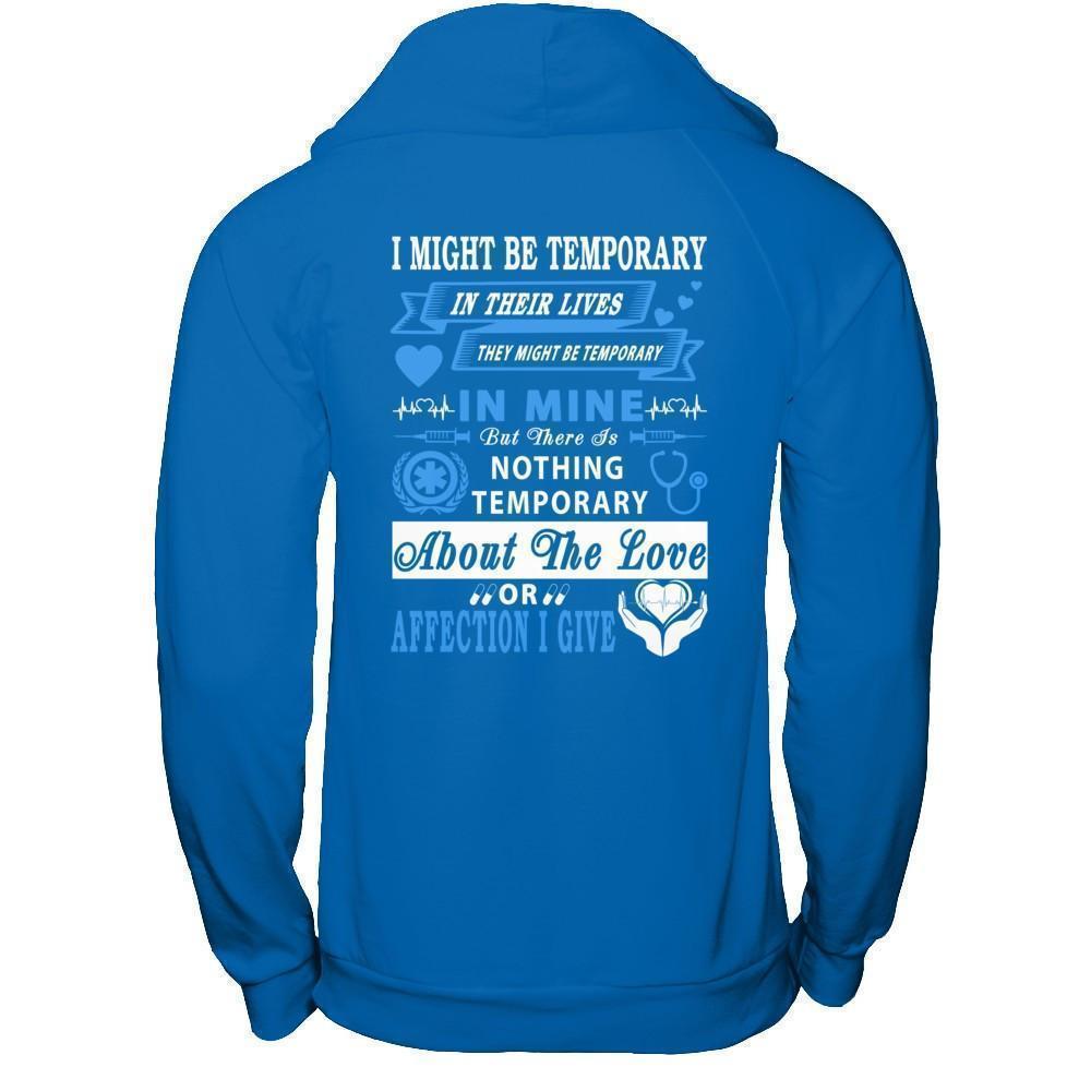 I Might Be Temporary In Their Lives They Might Be Temporary-T-Shirt & Hoodie-Pullover Hoodie-Royal