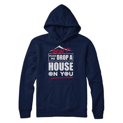 Don't Make Me Drop A House On You Halloween Witches-T-Shirt & Sweatshirt-Pullover Hoodie-Navy