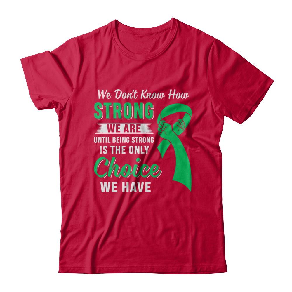 Being Strong Choice Lymphoma Kidney Disease Liver Cancer-T-Shirt & Hoodie-Classic T-Shirt-Red