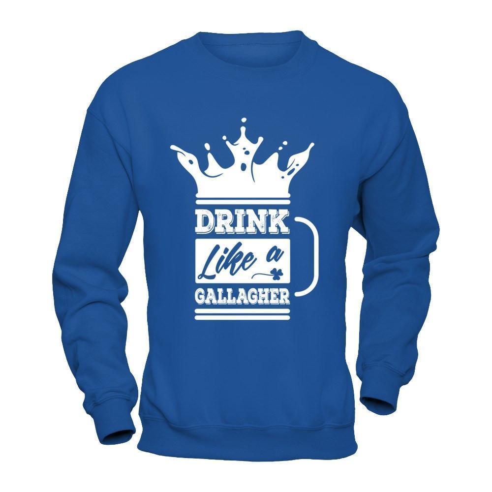 Drink Like A Gallagher-T-Shirt & Hoodie-Crewneck Sweatshirt-Royal