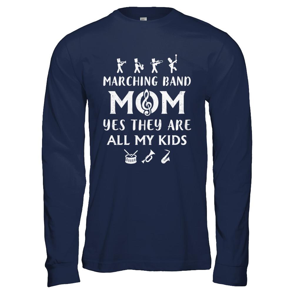 Marching Band Mom Yes They Are All My Kids-T-Shirt & Hoodie-Long Sleeve T-Shirt-Navy