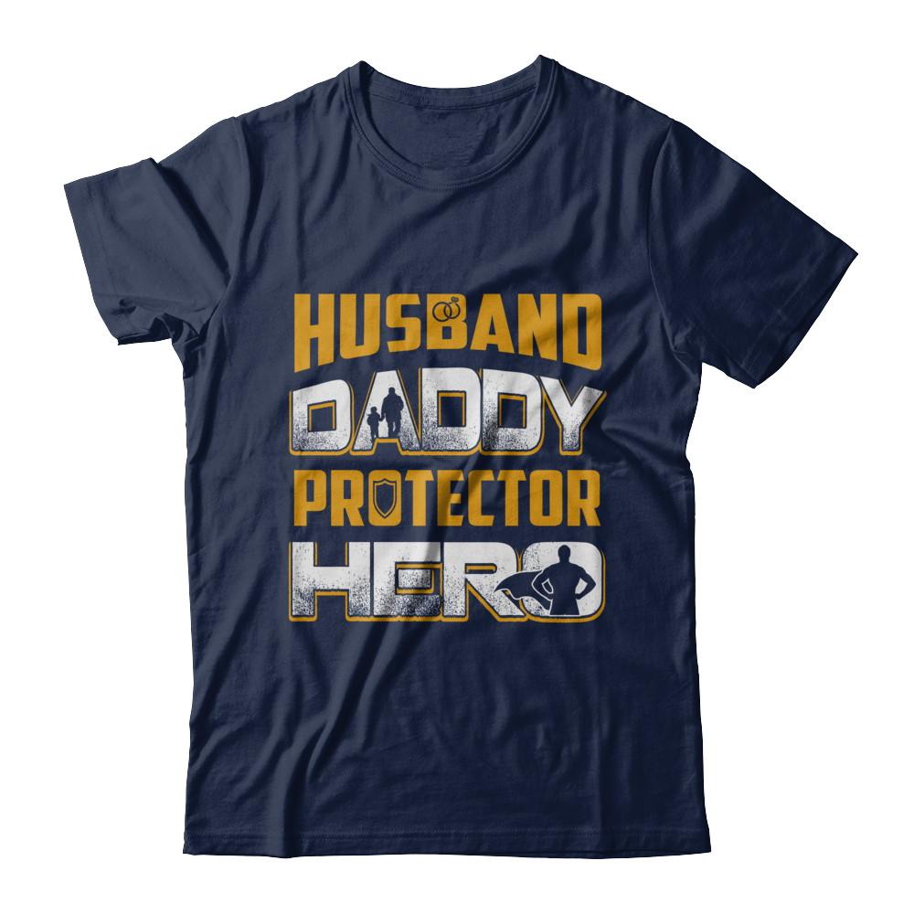 Husband Daddy Protector Hero-T-Shirt & Hoodie-Classic T-Shirt-Navy