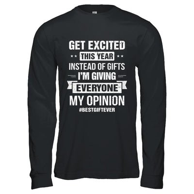 Get Excited This Year Instead Of Gifts Christmas-T-Shirt & Hoodie-Long Sleeve T-Shirt-Black