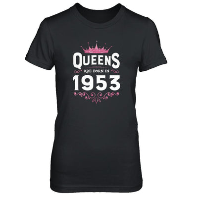 Queens Are Born In 1953 Birthday Gift-T-Shirt & Tank Top-Women's T-Shirt-Black