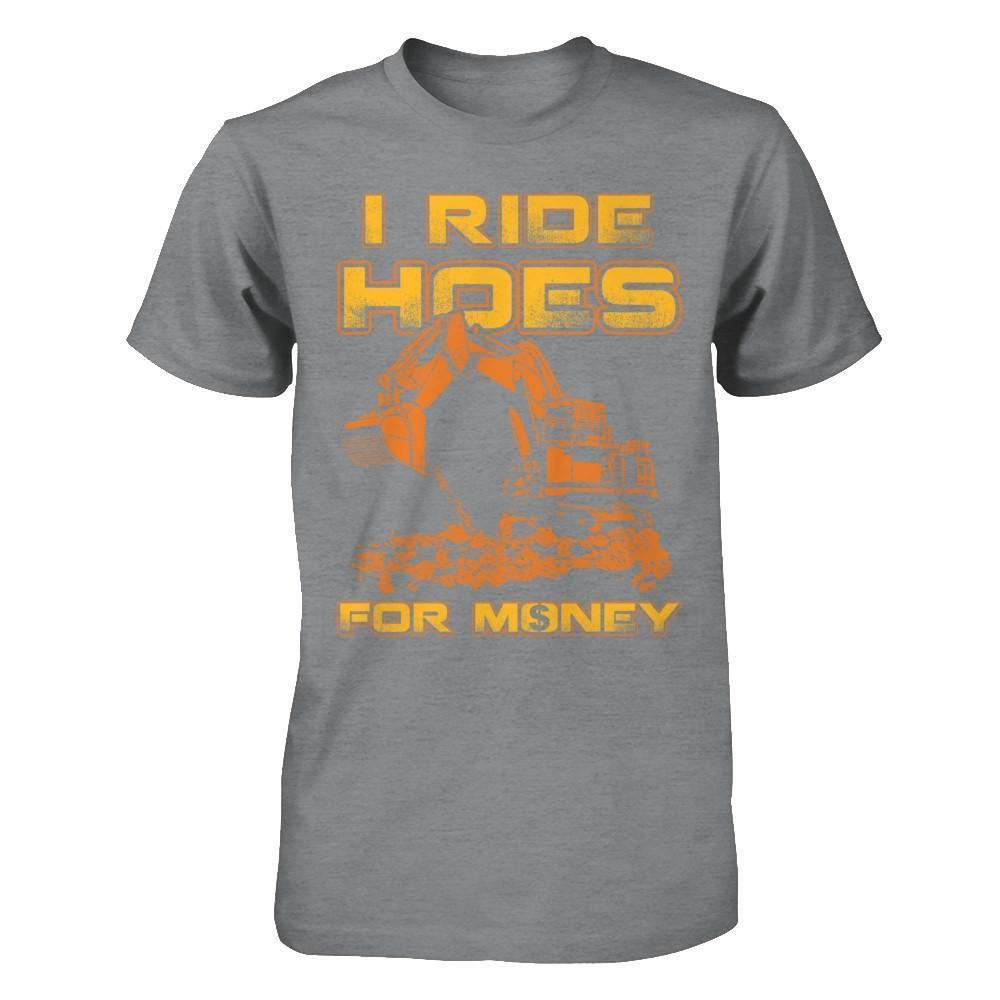 I Ride Hoes For Money-T-Shirt & Hoodie-Classic T-Shirt-Sport Grey