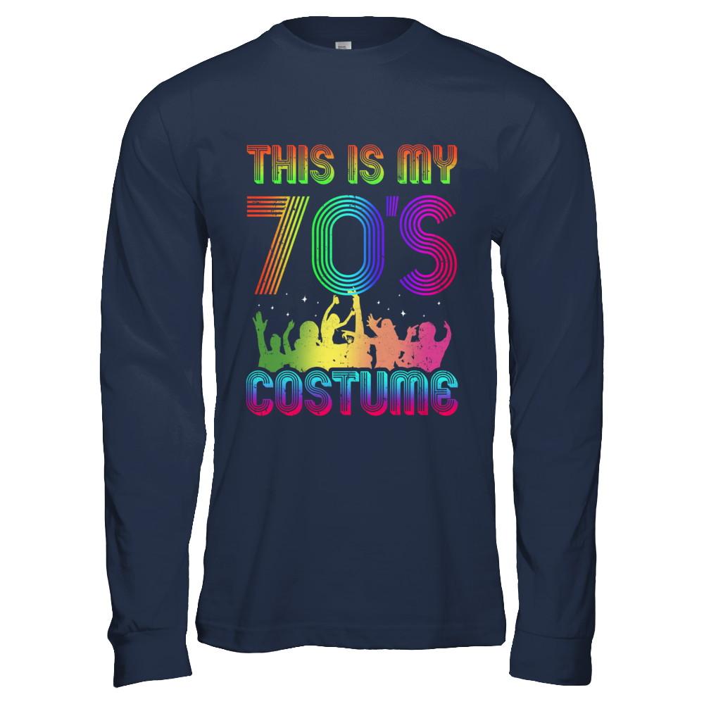 This Is My 70s Costume Halloween 1970s Gift-T-Shirt & Hoodie-Long Sleeve T-Shirt-Navy