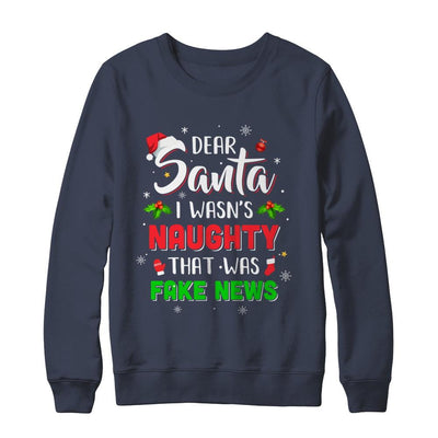 Dear Santa I Wasn't Naughty That Was Fake Christmas-T-Shirt & Sweatshirt-Crewneck Sweatshirt-Navy