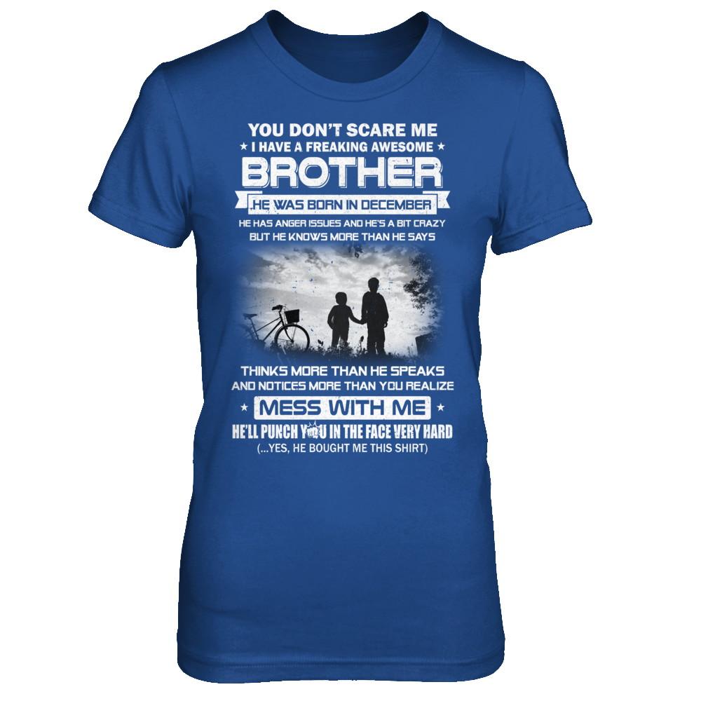 Freaking Awesome Brother He Was Born In December Sister-T-Shirt & Hoodie-Women's T-Shirt-Royal