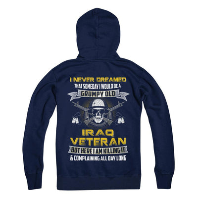 I Never Dreamed I Would Be A Grumpy Old Iraq Veteran-T-Shirt & Hoodie-Pullover Hoodie-Navy