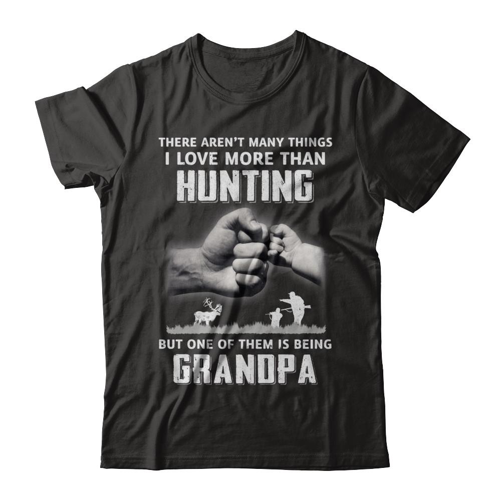 I Love More Than Hunting Being Grandpa Funny Fathers Day