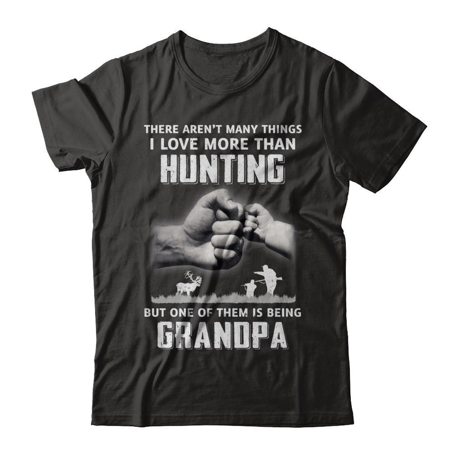 I Love More Than Hunting Being Grandpa Funny Fathers Day-T-Shirt & Hoodie-Classic T-Shirt-Black