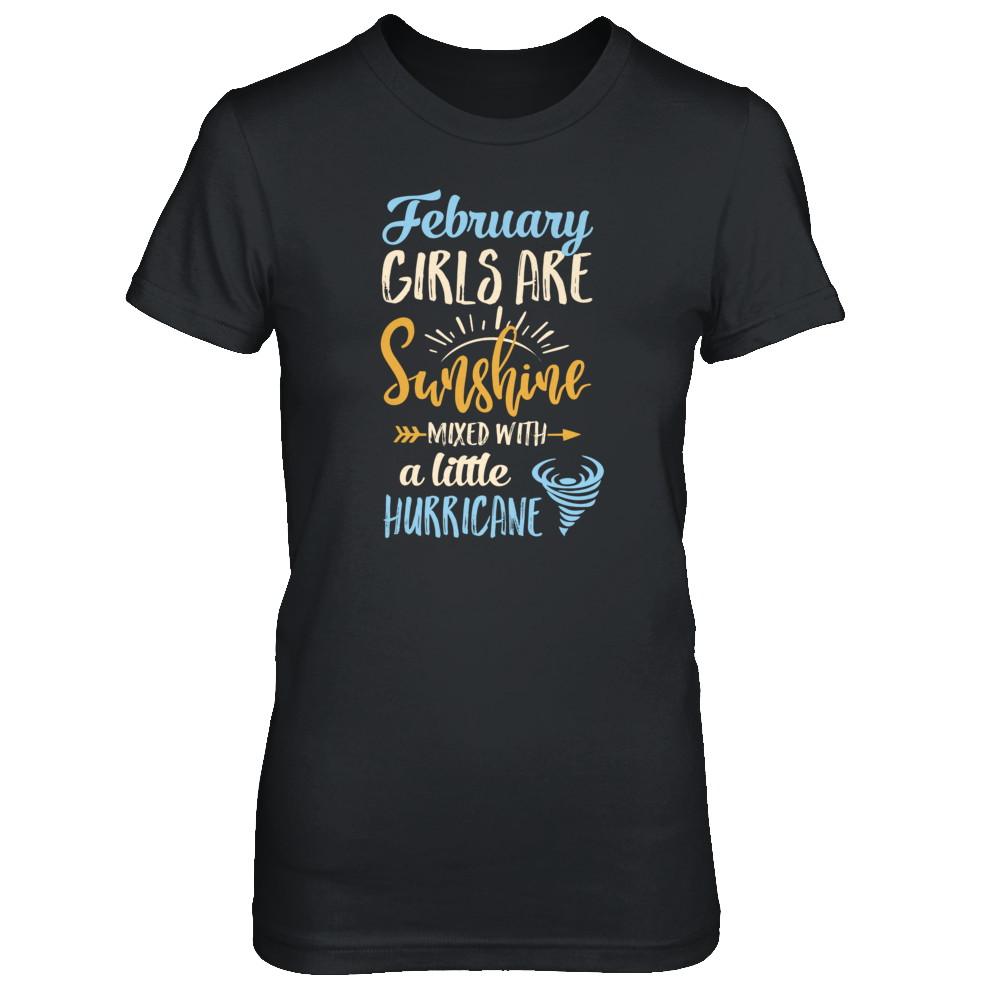 February Girls Birthday Sunshine Mixed Little Hurricane-T-Shirt & Tank Top-Women's T-Shirt-Black