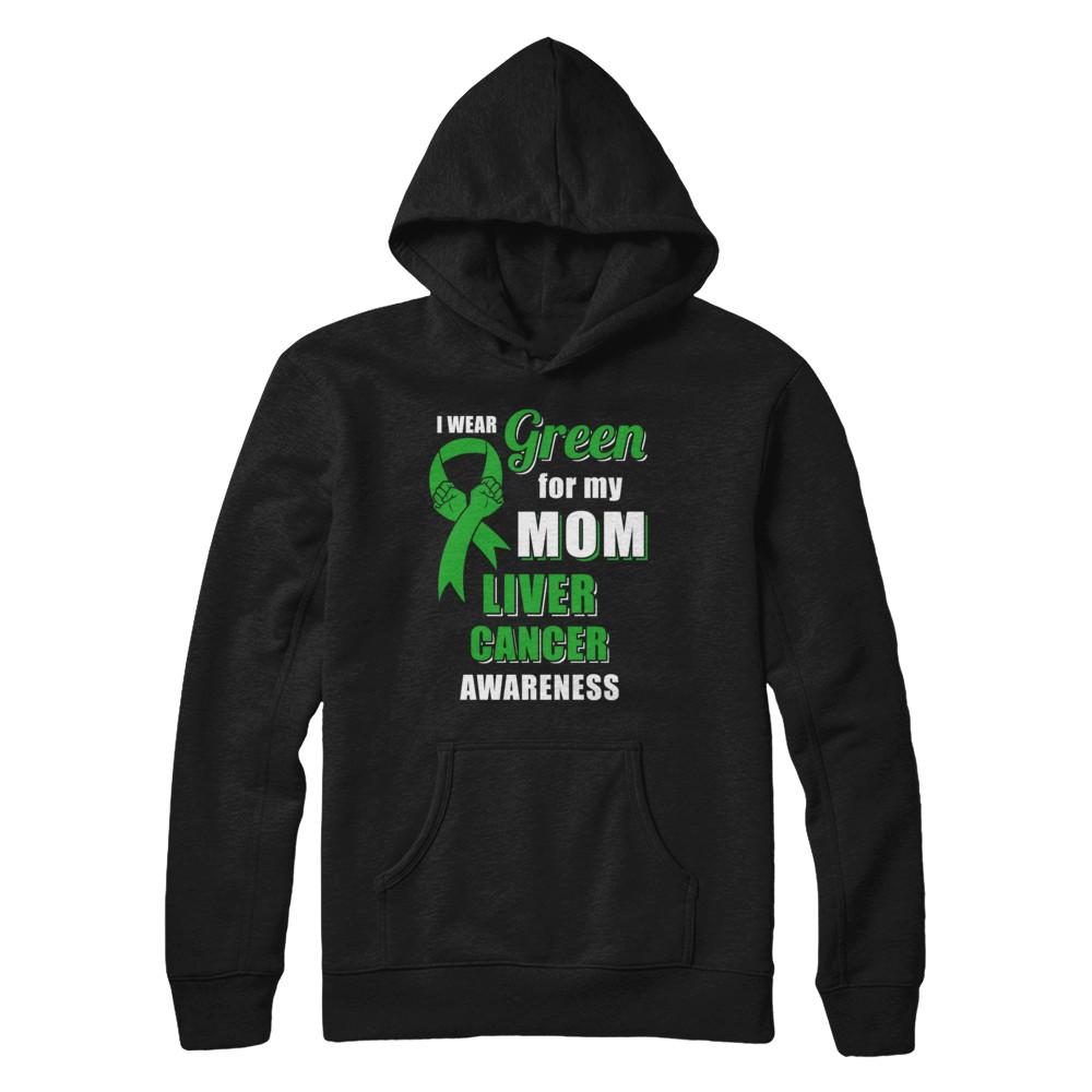 I Wear Green For My Mom Liver Cancer Daughter-T-Shirt & Hoodie-Pullover Hoodie-Black