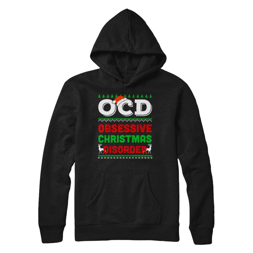 OCD Obsessive Christmas Disorder Xmas Gift-T-Shirt & Sweatshirt-Pullover Hoodie-Black