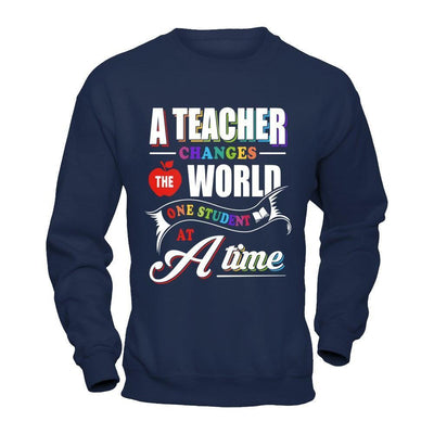 A Teacher Changes The World One Student At A Time-T-Shirt & Hoodie-Crewneck Sweatshirt-Navy