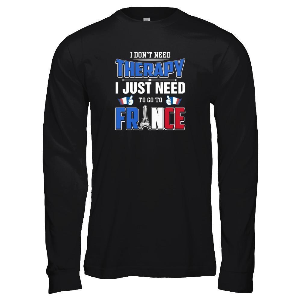 I Don't Need Therapy Love France-T-Shirt & Tank Top-Long Sleeve T-Shirt-Black
