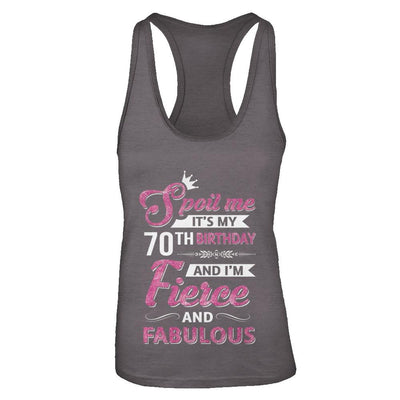 Spoil Me It's My 70Th Birthday And I'm Fierce And Fabulous-T-Shirt & Tank Top-Women's Ideal Racerback Tank-Dark Grey