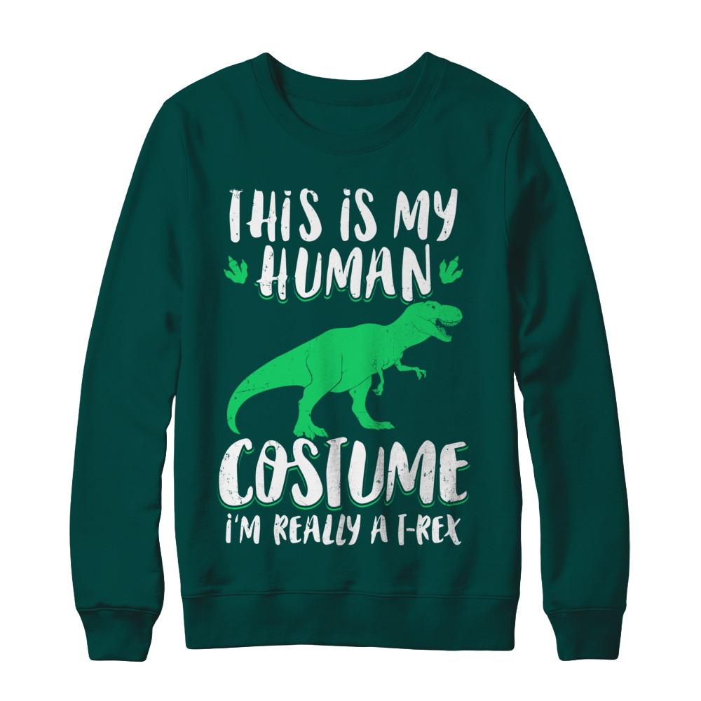 Funny I'm Really A T Rex Dinosaur Halloween Costume-T-Shirt & Sweatshirt-Crewneck Sweatshirt-Deep Forest
