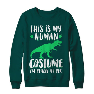 Funny I'm Really A T Rex Dinosaur Halloween Costume-T-Shirt & Sweatshirt-Crewneck Sweatshirt-Deep Forest
