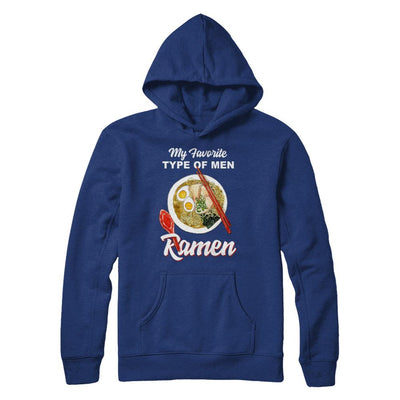 Food Japanese My Favorite Type Of Men Ramen-T-Shirt & Hoodie-Pullover Hoodie-Deep Royal